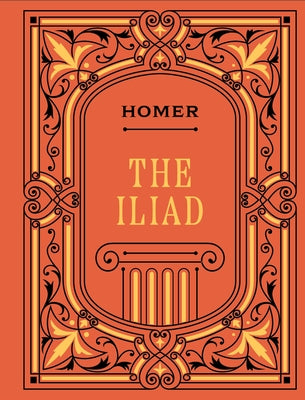 The Iliad by Homer