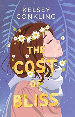 The Cost of Bliss by Conkling, Kelsey