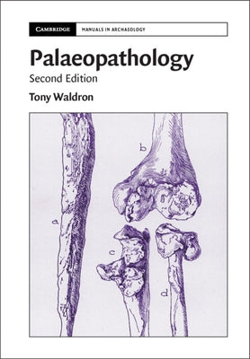 Palaeopathology by Waldron, Tony