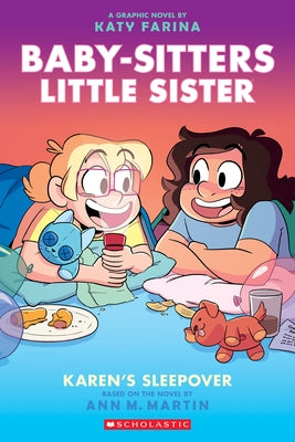 Karen's Sleepover: A Graphic Novel (Baby-Sitters Little Sister #8) by Farina, Katy