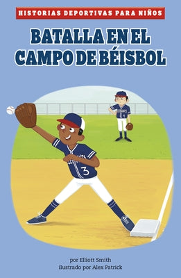 Batalla En El Campo de B?isbol by Smith, Elliott