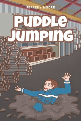 Puddle Jumping by Moore, Jeffery