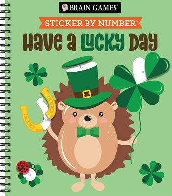 Brain Games - Sticker by Number: Have a Lucky Day by Publications International Ltd