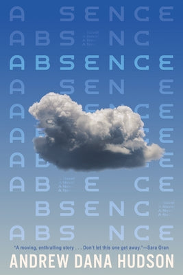 Absence by Hudson, Andrew Dana
