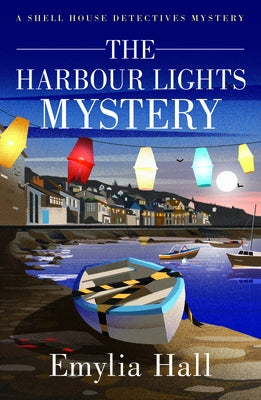 The Harbour Lights Mystery by Hall, Emylia