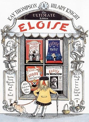 Eloise: The Ultimate Edition by Thompson, Kay