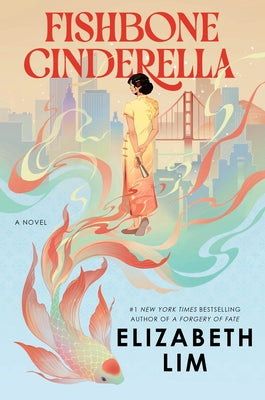 Fishbone Cinderella by Lim, Elizabeth
