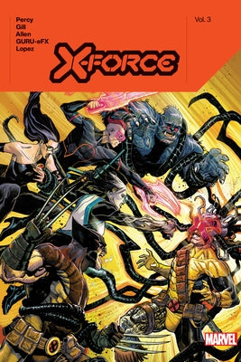 X-Force by Benjamin Percy Vol. 3 by Percy, Benjamin