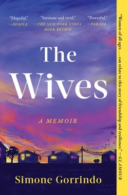 The Wives: A Memoir by Gorrindo, Simone