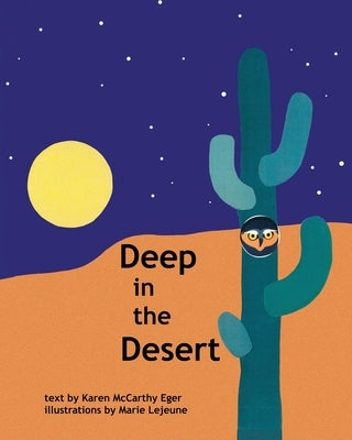 Deep in the Desert by McCarthy Eger, Karen