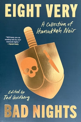 Eight Very Bad Nights: A Collection of Hanukkah Noir by Goldberg, Tod