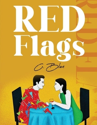 Red Flags by Blue, C.