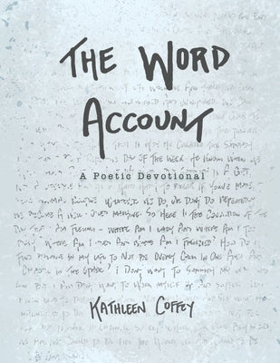 The Word Count: A Poetic Devotional by Coffey, Kathleen