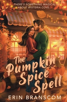 The Pumpkin Spice Spell by Branscom, Erin