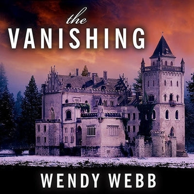 The Vanishing Lib/E by Webb, Wendy