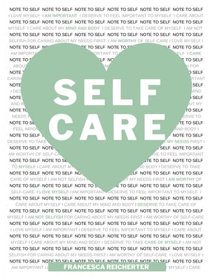 Self Care by Reicherter, Francesca N.