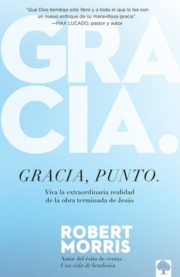 Gracia, Punto. / Grace, Period. by Morris, Robert