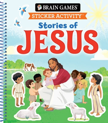 Brain Games - Sticker Activity: Stories of Jesus (for Kids Ages 3-6) by Publications International Ltd