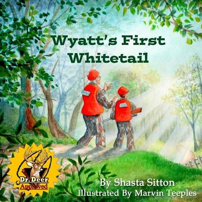 Wyatt's First Whitetail by Sitton, Shasta