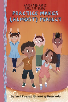 Practice Makes (Almost) Perfect: Book 2 by Carmona, Hannah