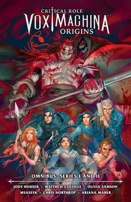 Critical Role: Vox Machina Origins Omnibus--Series I and II by Colville, Matthew