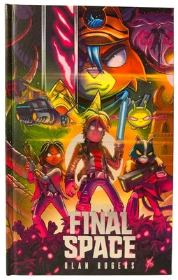 Final Space: The Final Chapter by Rogers, Olan
