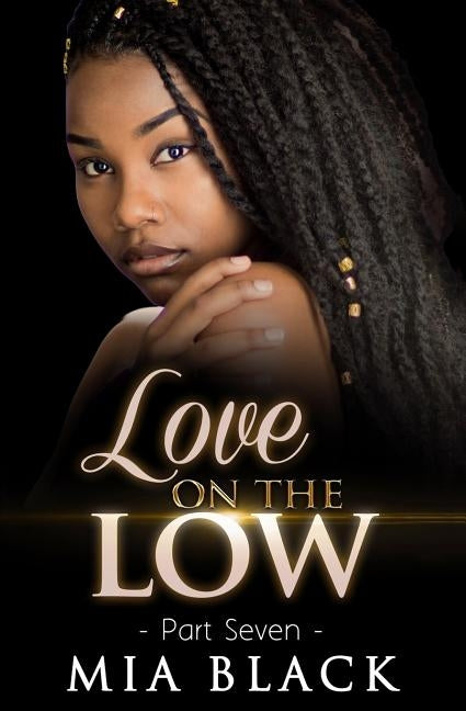 Love On The Low 7 by Black, Mia