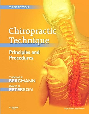 Chiropractic Technique: Principles and Procedures by Bergmann, Thomas F.