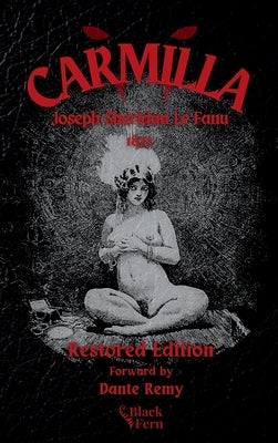 Carmilla, Restored Edition by Le Fanu, Joseph Sheridan