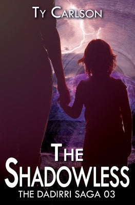 The Shadowless by Carlson, Ty