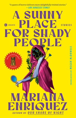 A Sunny Place for Shady People: Stories by Enriquez, Mariana