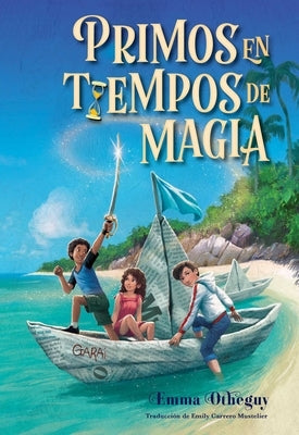 Primos En Tiempos de Magia (Cousins in the Time of Magic) by Otheguy, Emma