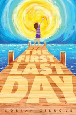 The First Last Day by Cirrone, Dorian