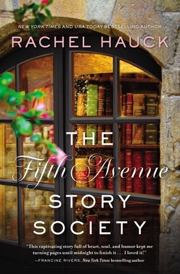The Fifth Avenue Story Society: A Heartwarming Novel of Found Family and the Healing Power of Stories by Hauck, Rachel