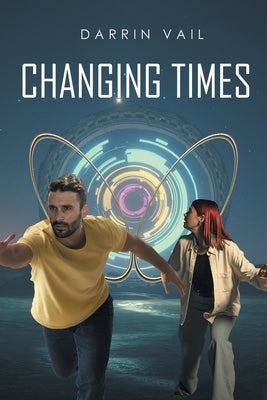 Changing Times by Vail, Darrin