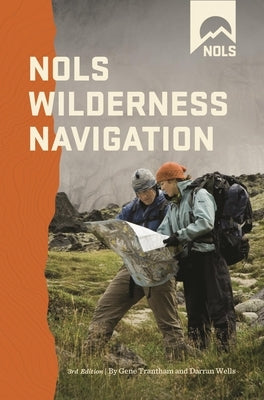 Nols Wilderness Navigation by Trantham, Gene