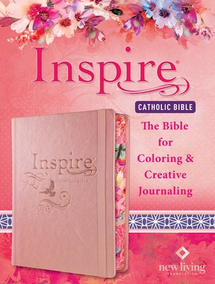 Inspire Catholic Bible NLT: The Bible for Coloring & Creative Journaling by New Living Translation