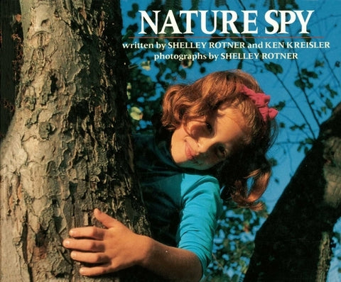 Nature Spy by Rotner, Shelley