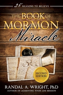 Book of Mormon Miracle, 2nd Edition by Wright, Randal