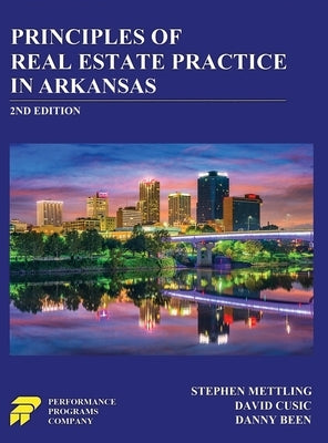 Principles of Real Estate Practice in Arkansas: 2nd Edition by Mettling, Stephen