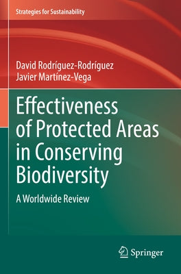 Effectiveness of Protected Areas in Conserving Biodiversity: A Worldwide Review by Rodr&#237;guez-Rodr&#237;guez, David