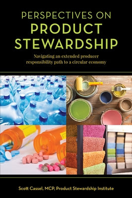 Perspectives on Product Stewardship by Cassel, Scott