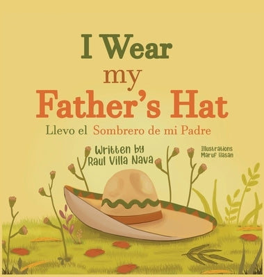 I Wear My Father's Hat by Nava, Raul