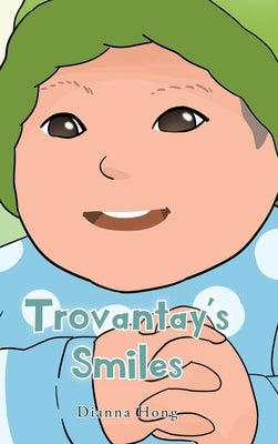 Trovantay's Smiles by Hong, Dianna