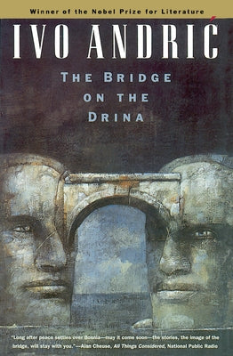 The Bridge on the Drina by Andric, Ivo
