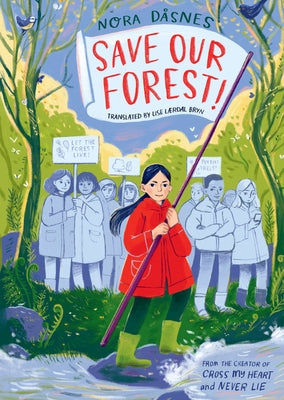 Save Our Forest! by D&#195;&#165;snes, Nora