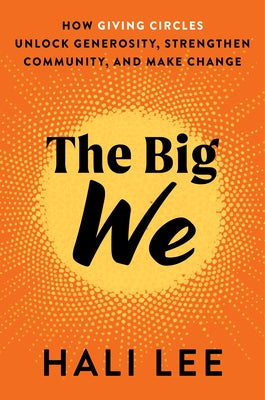 The Big We by Lee, Hali