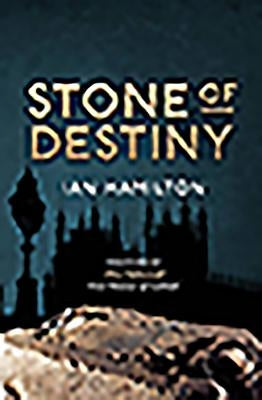 Stone of Destiny by Hamilton, Ian R.