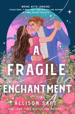 A Fragile Enchantment by Saft, Allison