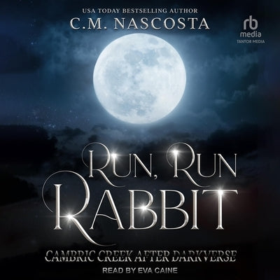 Run, Run Rabbit by Nascosta, C. M.